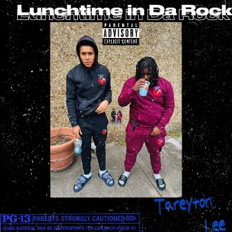 Lunchtime In Da Rock by Tareyton Lee