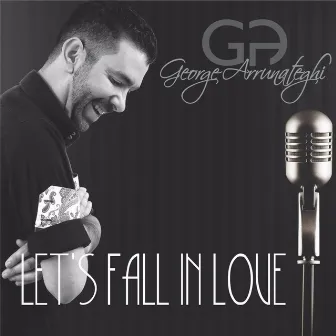 Let's Fall in Love by George Arrunáteghi