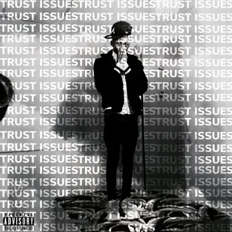 Trust Issues by Kmo Margeila