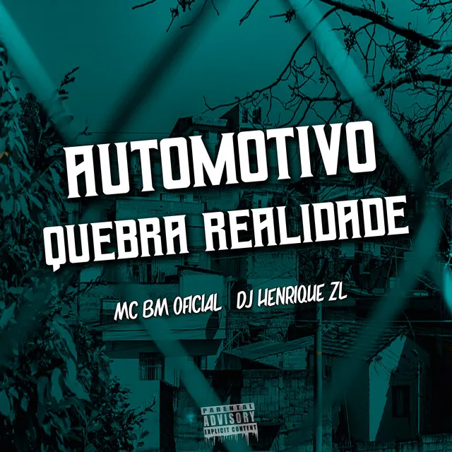 Automotivo Quebra Realidade