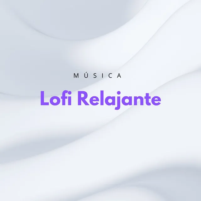 Música Lofi Relajante