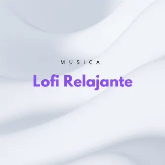 Música Lofi Relajante by Ritmos lofi