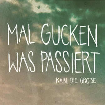 Mal gucken was passiert by Karl die Große