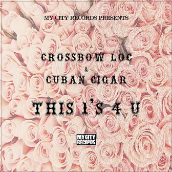 This 1's 4 U by Crossbow Loc