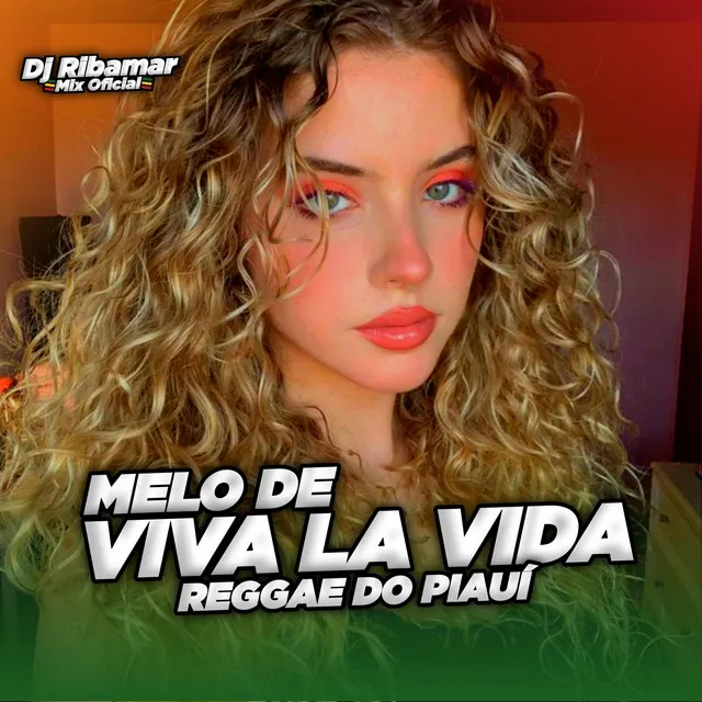 MELO DE VIVA LA VIDA REGGAE DO PIAUÍ