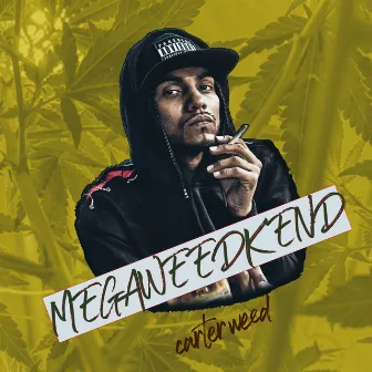 Megaweedkend by CARTER WEED