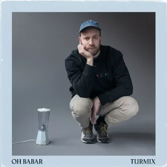 Turmix by Oh Babar