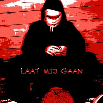 Laat Mij Gaan by 88Salv