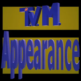 Appearance E.P. by T.V.M.