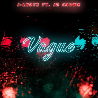 Vague by J-Lhutz