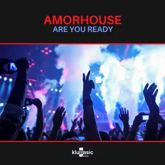 Are You Ready by Amorhouse