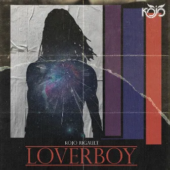 Loverboy by Kojo Rigault