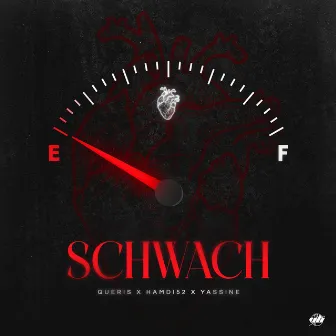 Schwach by Queris