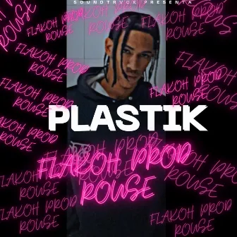 Plastik by Flakoh