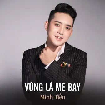 Vùng Lá Me Bay by Minh Tiến