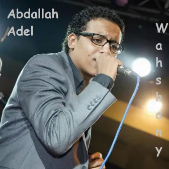 Wahshany by Abdallah Adel