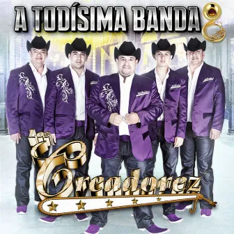 A Todísima Banda by Los Creadorez