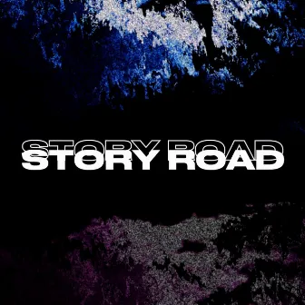 STORY ROAD by STONERS