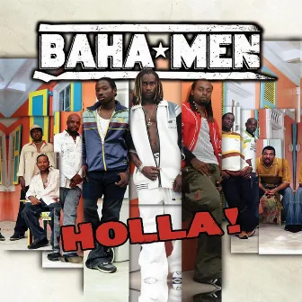 Holla by Baha Men