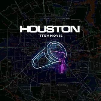 Houston by ItsAMovie