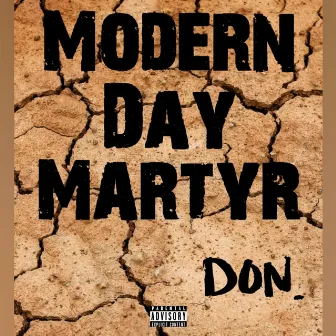 Modern Day Martyr by Don.