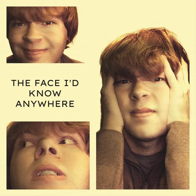 The Face I'd Know Anywhere