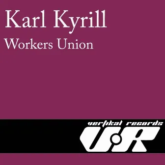 Workers Union by Karl Kyrill