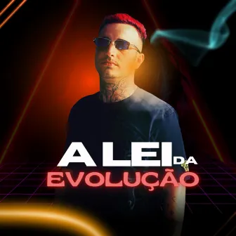 A Lei da Evolução by Mc Ip