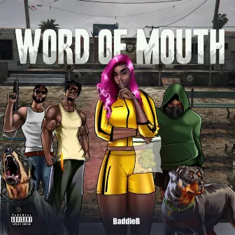 WORD OF MOUTH by Baddie B