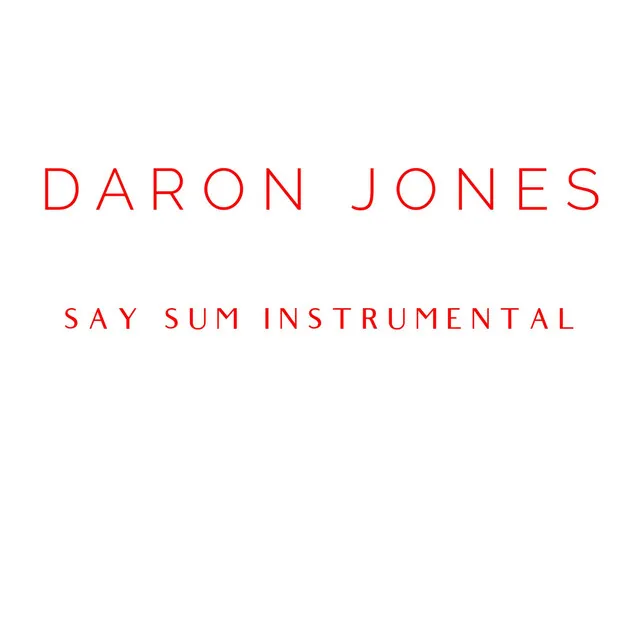 Say Sum (Instrumental)