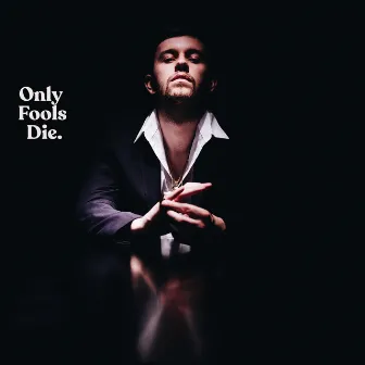 Only Fools Die by Jack Bashful