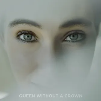 Queen Without a Crown by Dan Millson