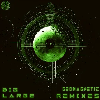 Geomagnetic Remixes by bigLARGE