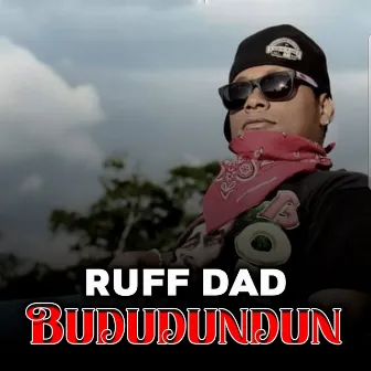 Bududundun by Ruff Dad