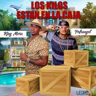 Los Kilos Estan En La Caja by King Mora