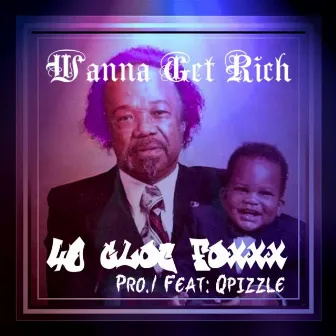 Wanna Get Rich by T.O.P. Ent