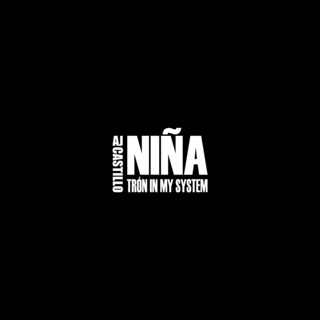 Niña (Trón In My System)