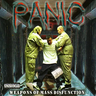 Weapons of Mass Disfunction by Panic