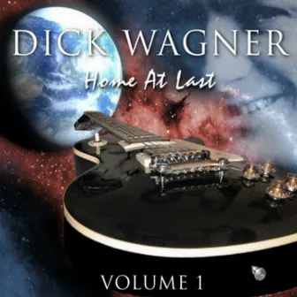 Home at Last, Vol. 1 by Dick Wagner