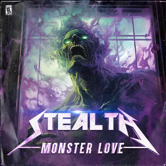 MONSTER LOVE by Stealth