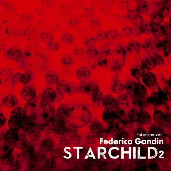 Starchild - EP 2 by Federico Gandin