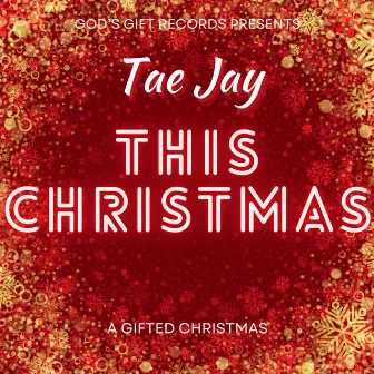 This Christmas by Tae Jay