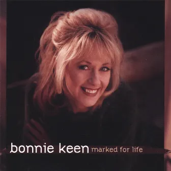 Marked For Life by Bonnie Keen