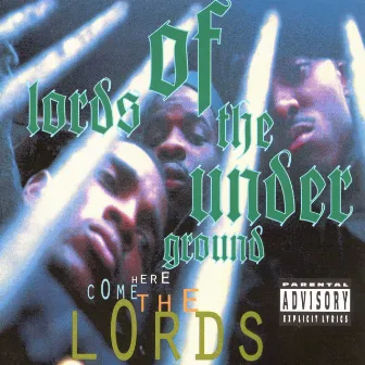 Here Come The Lords by Lords Of The Underground