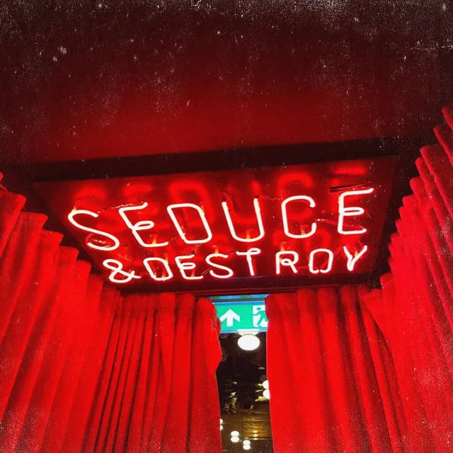 SEDUCE & DESTROY