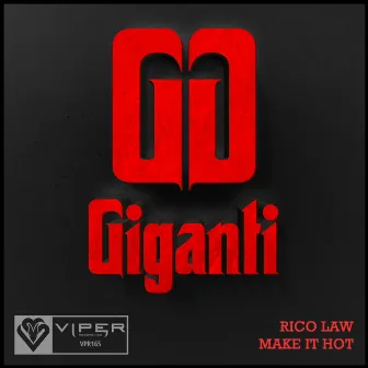 Rico Law / Make It Hot by Giganti