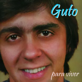 Para Viver by Guto