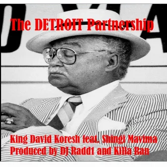 The Detroit Partnership by King David Koresh