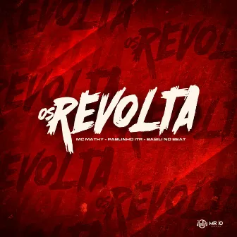 Os Revolta by Basili no Beat