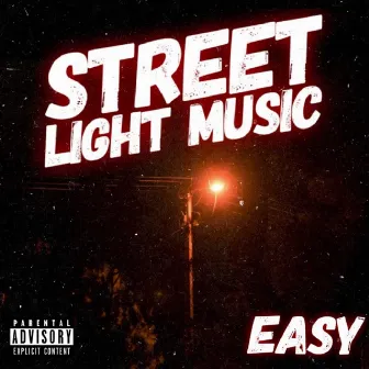 Street Light Music by EasyTMR